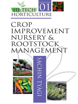cover image of Crop Improvement, Nursery and Rootstock Management, Volume 1